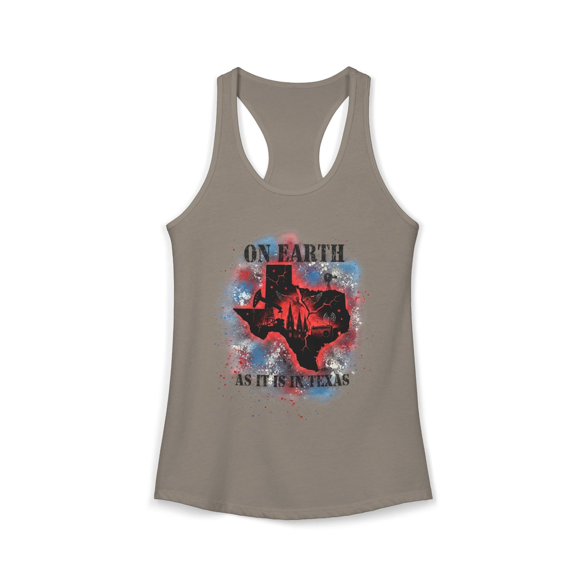 On Earth As It Is In Texas | Women's Ideal Racerback Tank Top