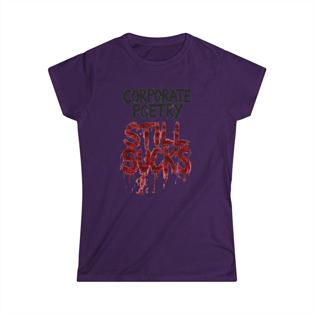 CORPORATE POETRY STILL SUCKS White Tee | Women's T-Shirt, Short Sleeve Top