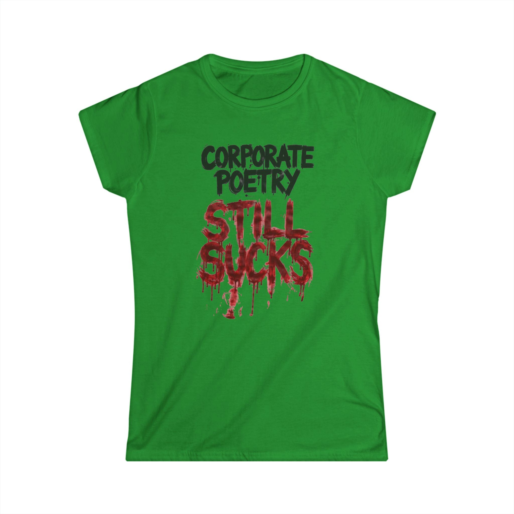 CORPORATE POETRY STILL SUCKS White Tee | Women's T-Shirt, Short Sleeve Top
