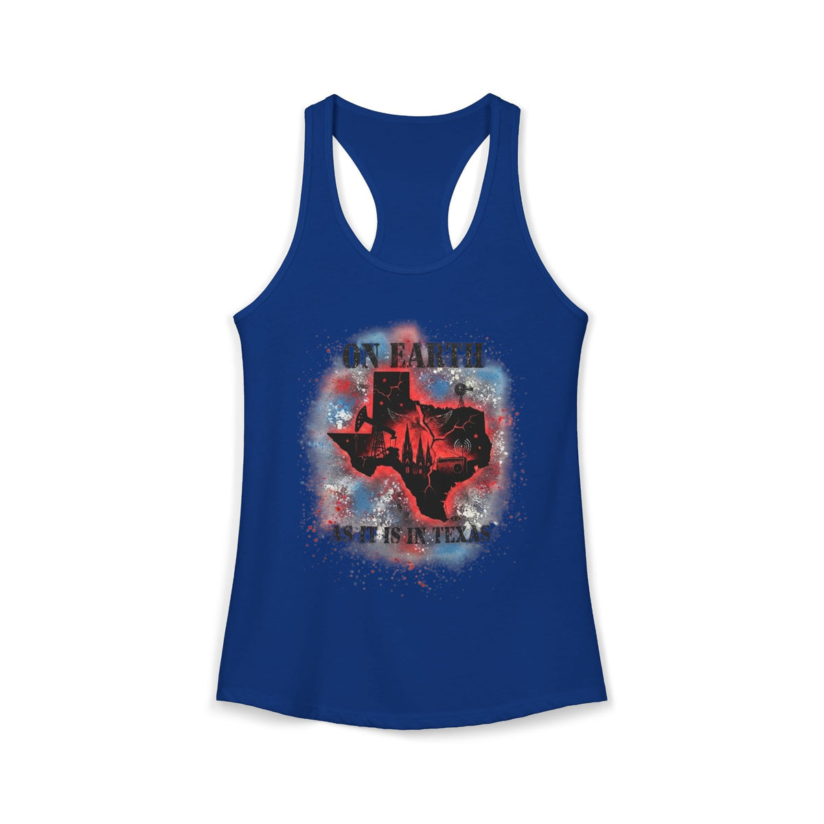 On Earth As It Is In Texas | Women's Ideal Racerback Tank Top