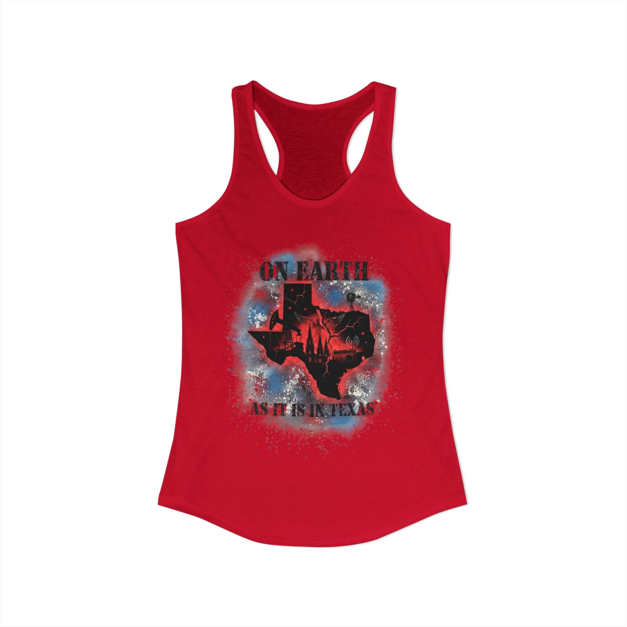 On Earth As It Is In Texas | Women's Ideal Racerback Tank Top