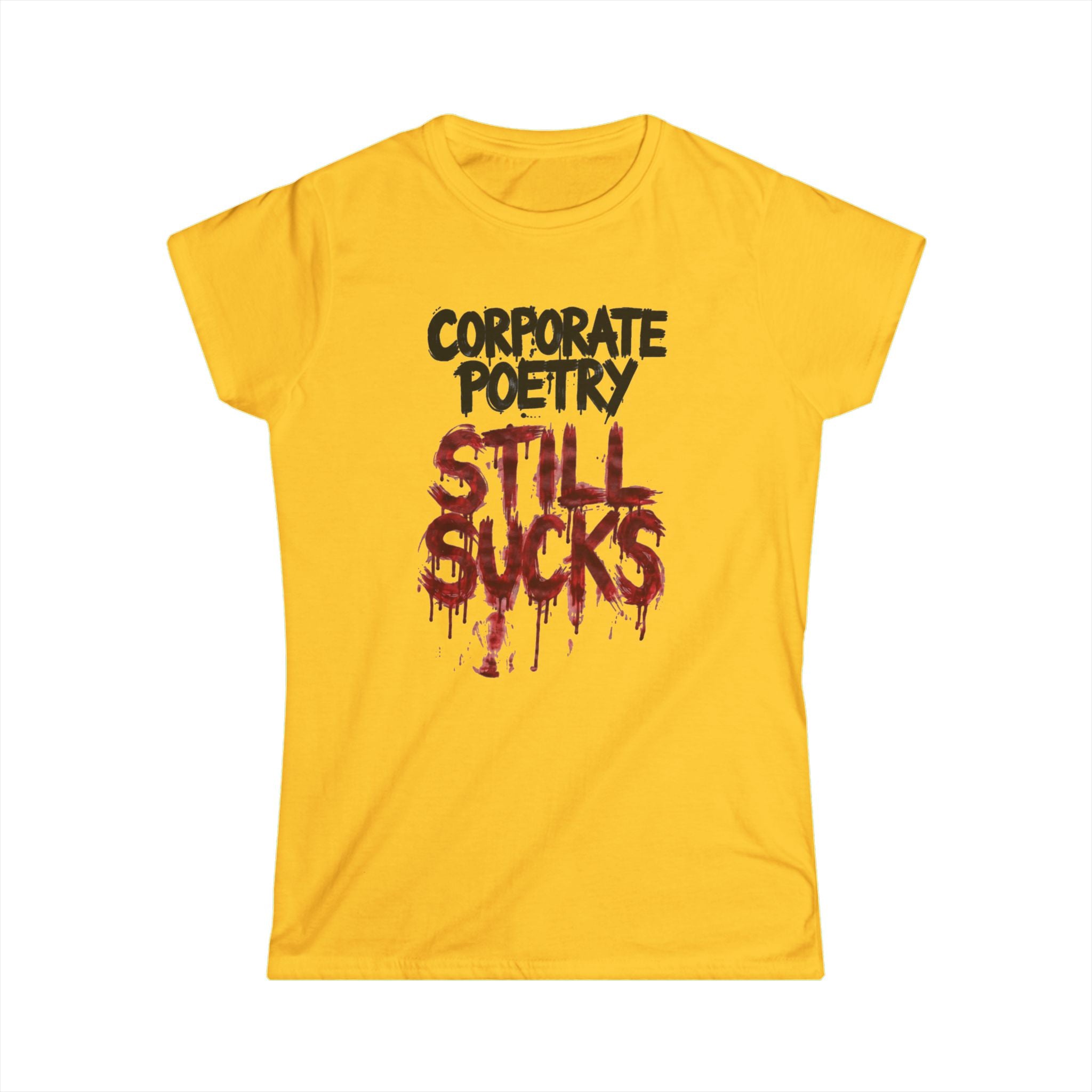 CORPORATE POETRY STILL SUCKS White Tee | Women's T-Shirt, Short Sleeve Top