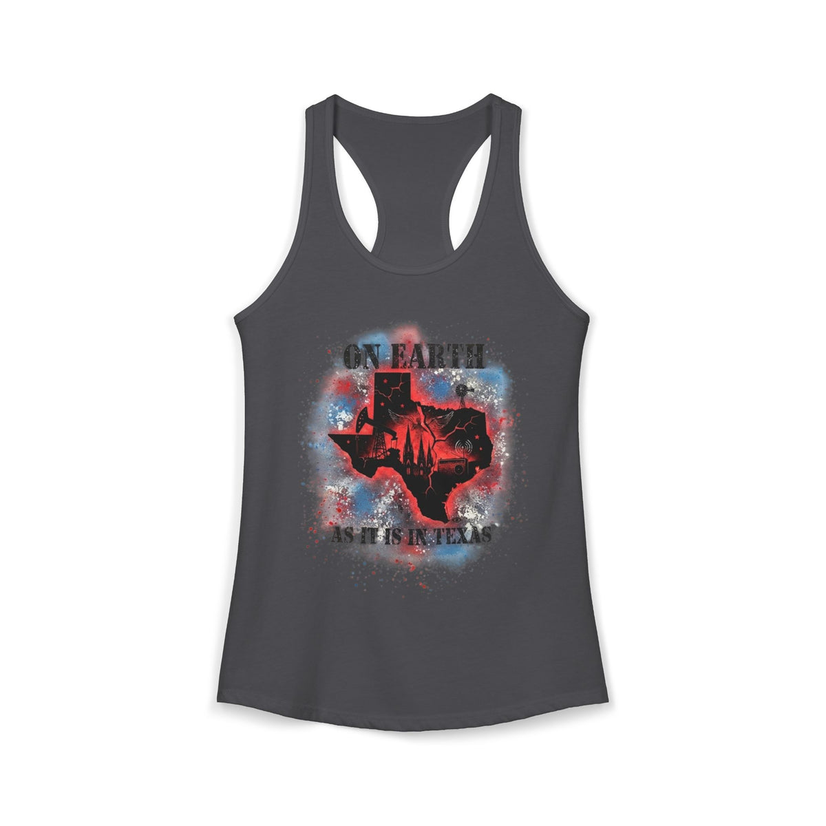 On Earth As It Is In Texas | Women's Ideal Racerback Tank Top
