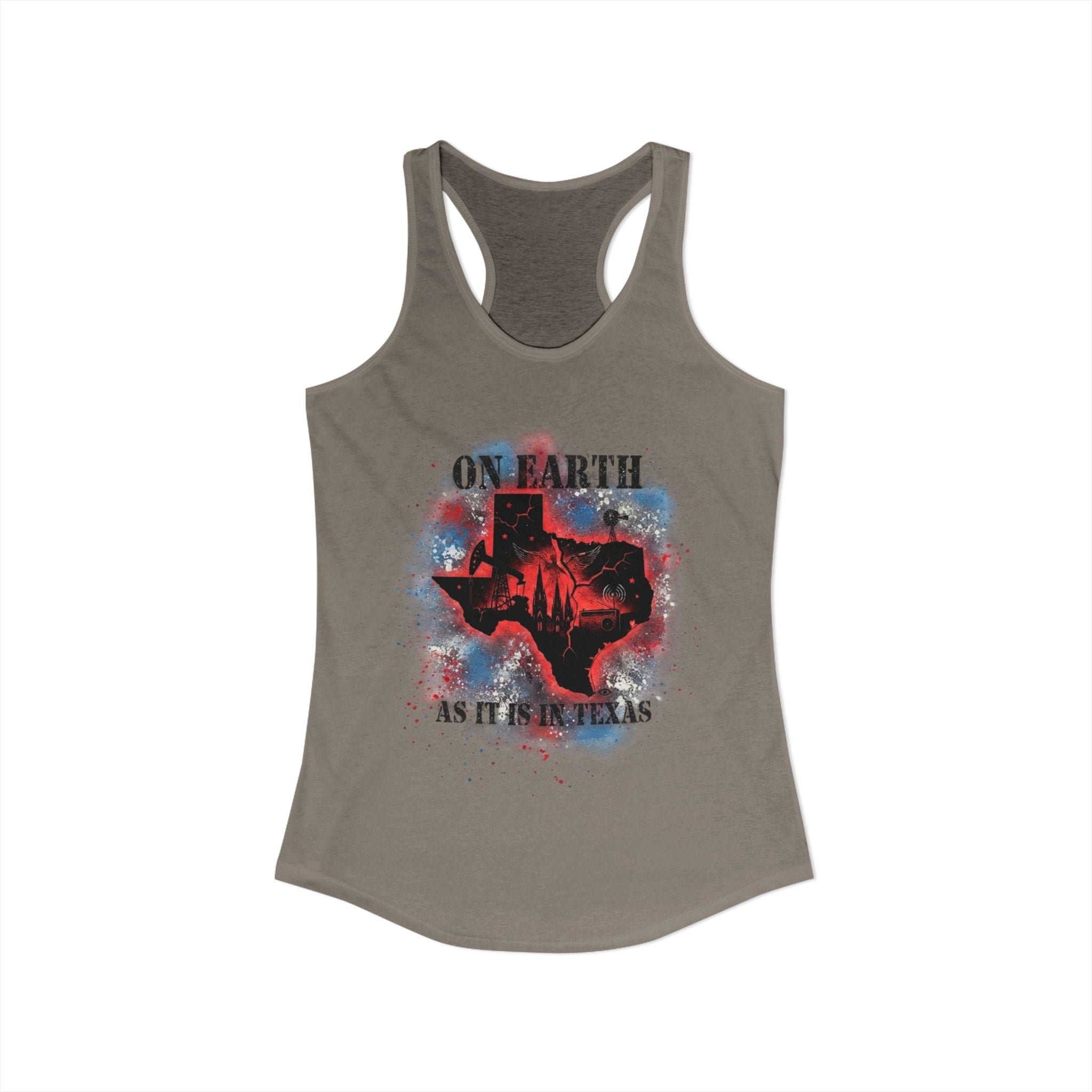 On Earth As It Is In Texas | Women's Ideal Racerback Tank Top