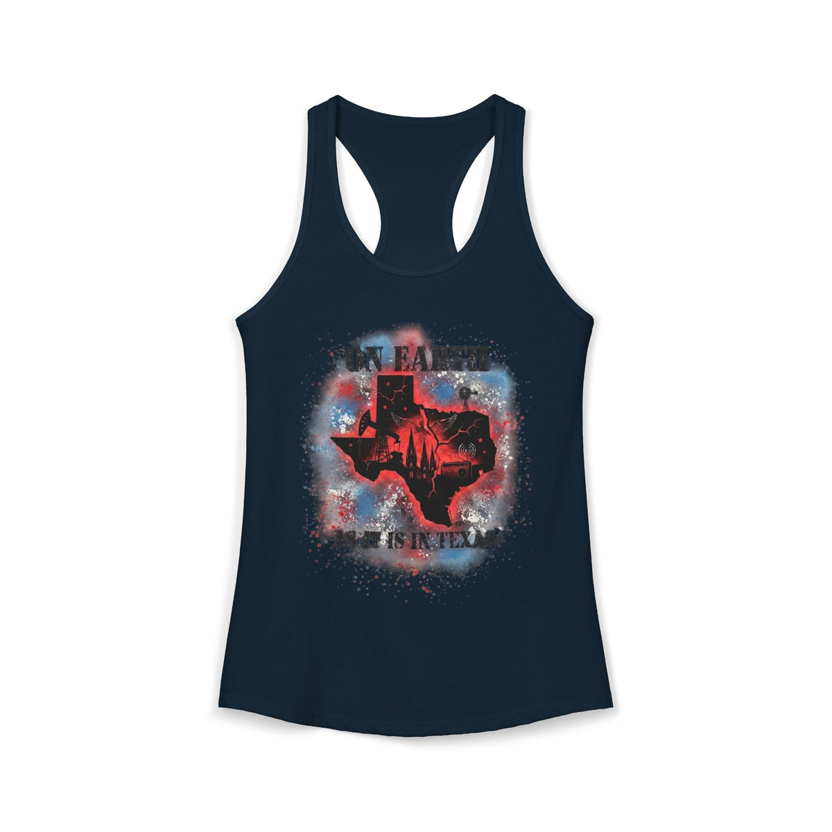On Earth As It Is In Texas | Women's Ideal Racerback Tank Top